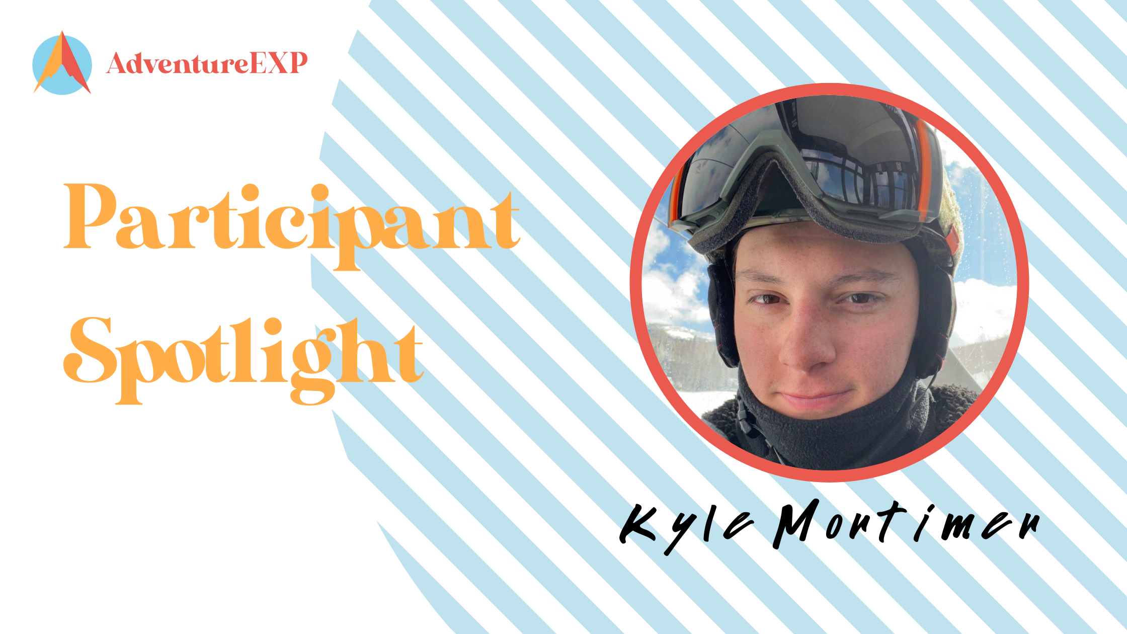 Participant Spotlight Kyle